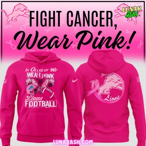 Detroit Lions In October We Wear Pink Hoodie