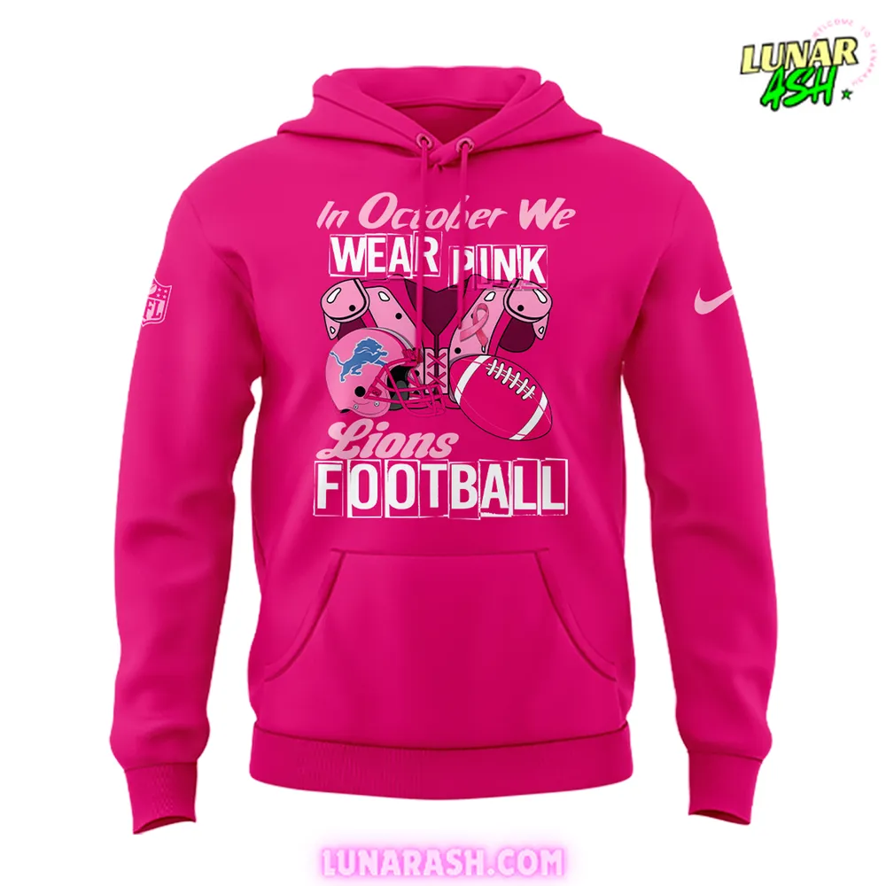 Detroit Lions In October We Wear Pink Hoodie Detroit Lions In October We Wear Pink Hoodie