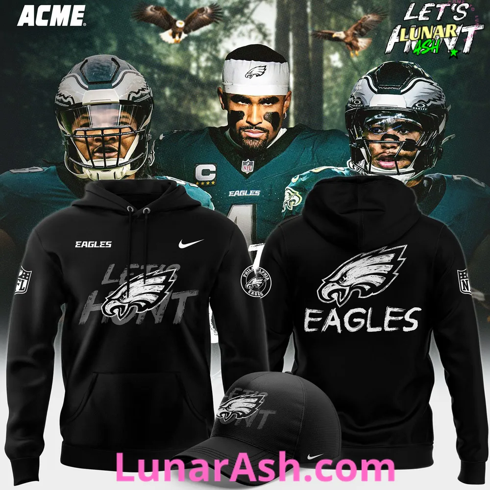 Philadelphia Eagles Let’s Hunt 2025 Hoodie Philadelphia Eagles Let’s Hunt 2025 Hoodie