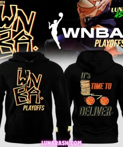 Time to Deliver 2024 WNBA Playoffs Hoodie 1