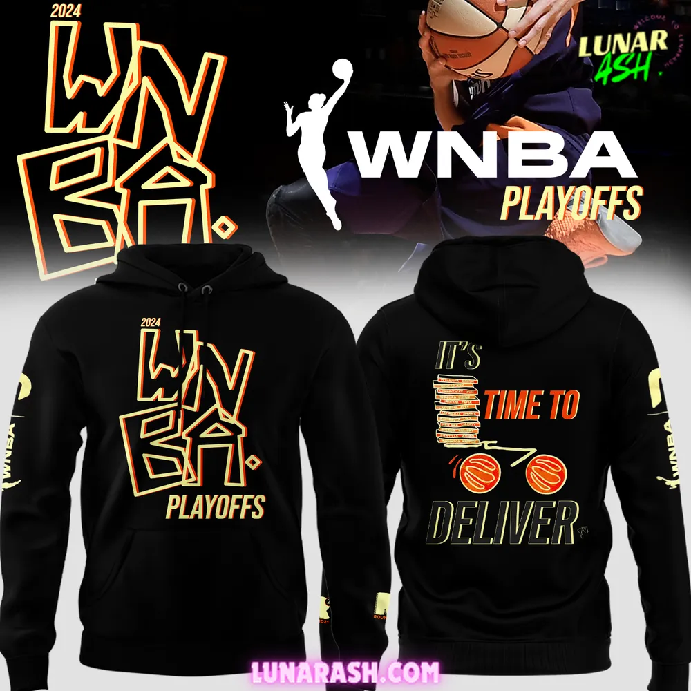 Time to Deliver 2024 WNBA Playoffs Hoodie Time to Deliver 2024 WNBA Playoffs Hoodie