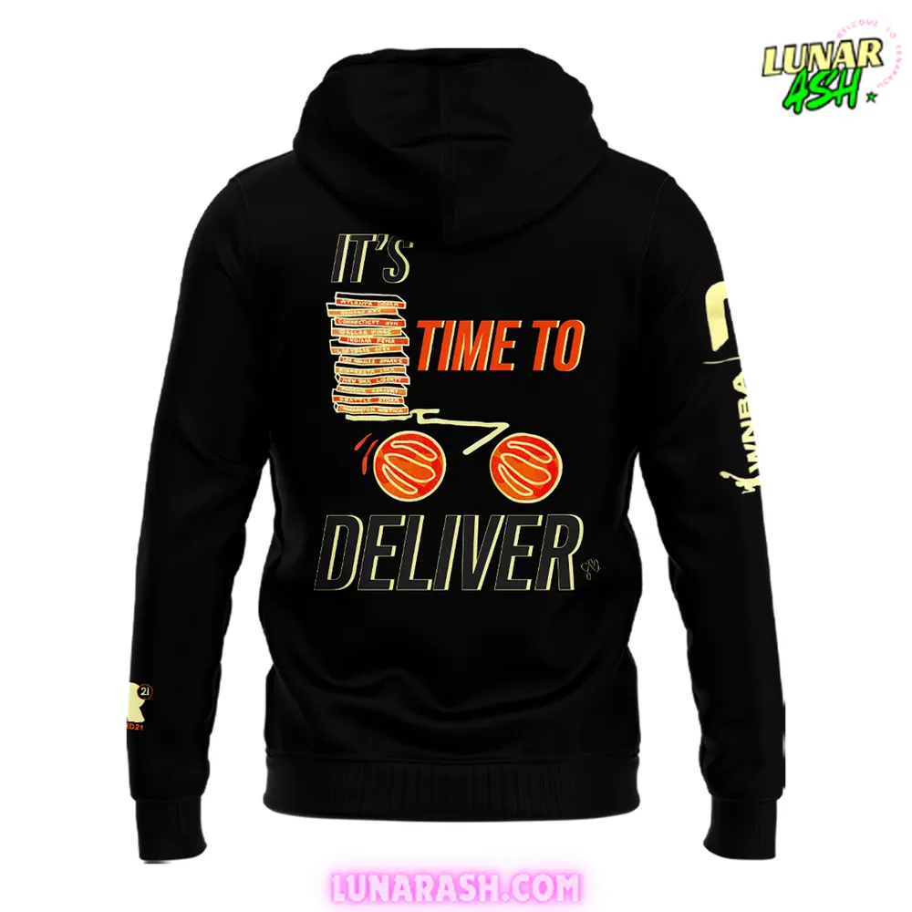 Time to Deliver 2024 WNBA Playoffs Hoodie Time to Deliver 2024 WNBA Playoffs Hoodie