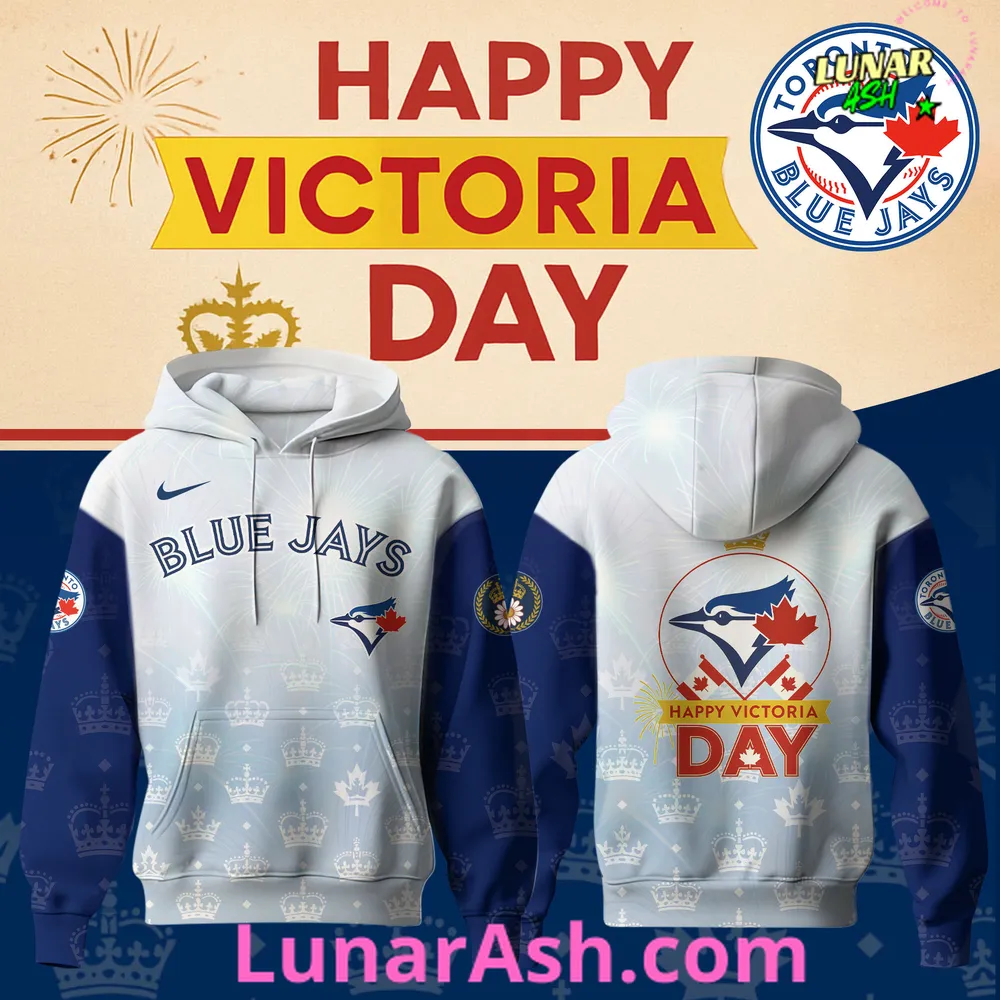 Toronto Blue Jays MLB x Happy Victoria Day 2025 Special Hoodie Toronto Blue Jays MLB x Happy Victoria Day 2025 Special Hoodie