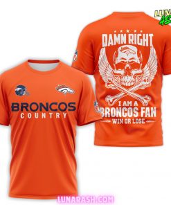 Denver Broncos Country Damn Right Edition T-Shirt