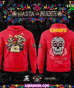 Kansas City Chiefs Hasta la Muerte Special 2024 Hoodie