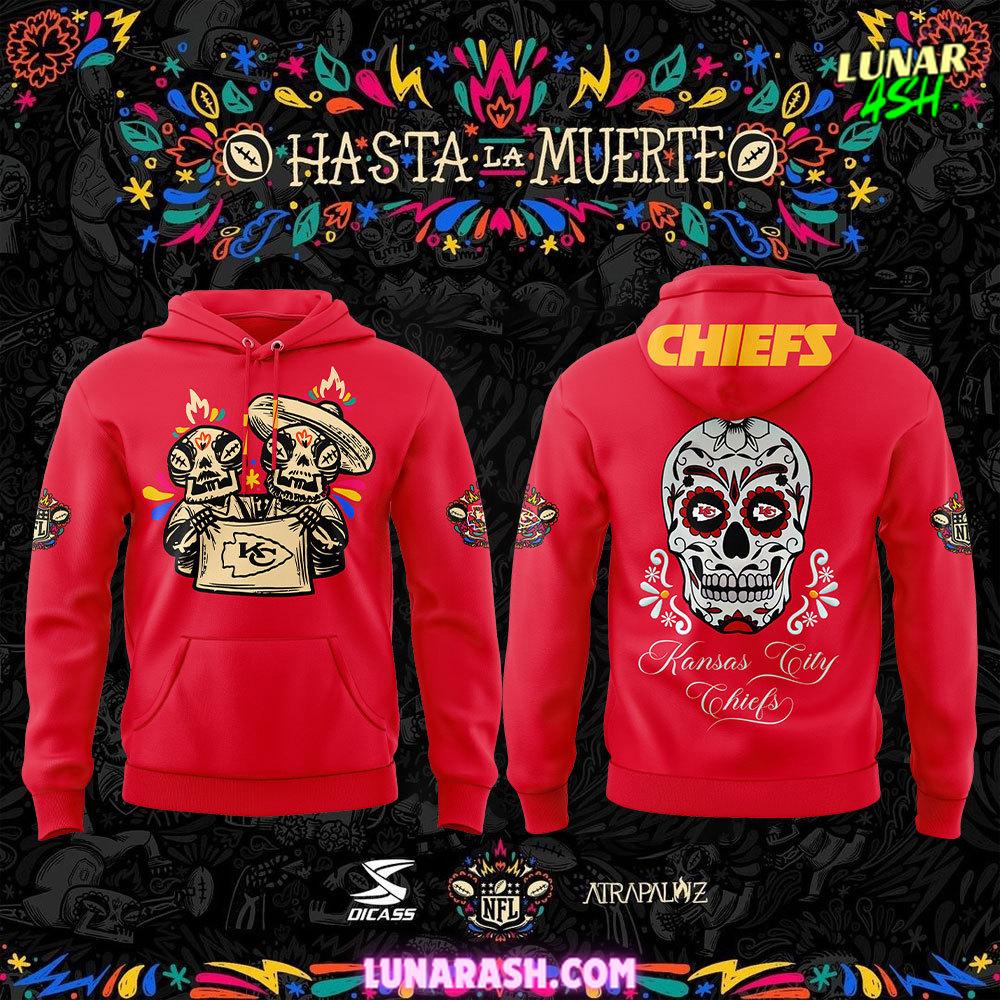 Kansas City Chiefs Hasta la Muerte Special 2024 Hoodie Kansas City Chiefs Hasta la Muerte Special 2024 Hoodie