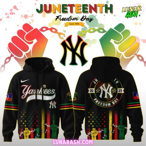 New York Yankees Juneteenth Day 2025 Special Hoodie