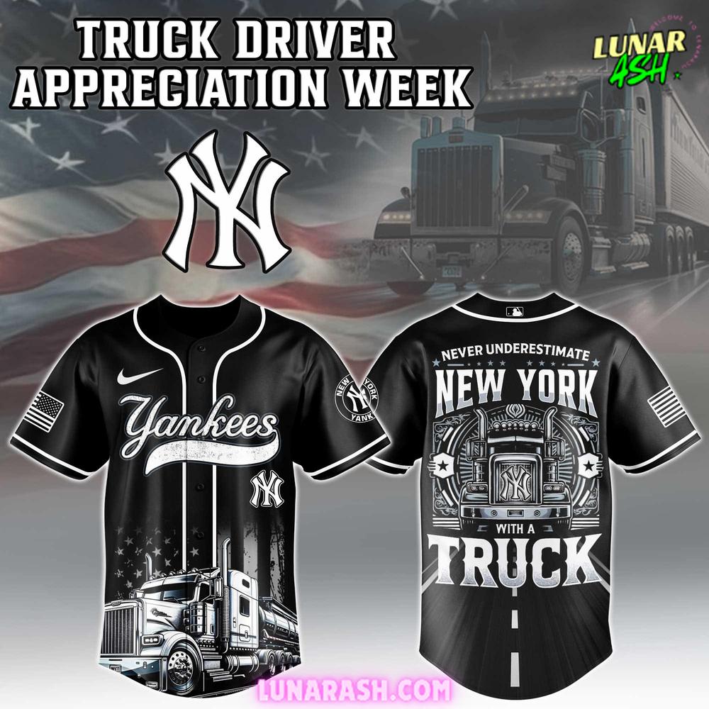 New York Yankees Truck Driver Appreciation Week Baseball Jersey New York Yankees Truck Driver Appreciation Week Baseball Jersey