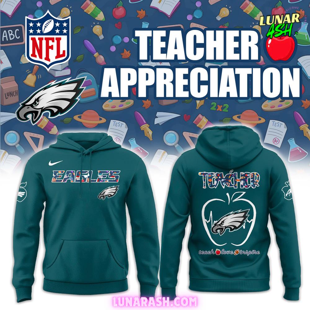 Philadelphia Eagles Teacher Appreciation 2025 Special Hoodie Philadelphia Eagles Teacher Appreciation 2025 Special Hoodie