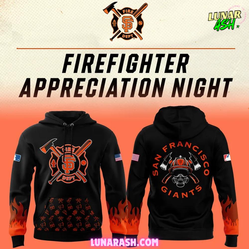 SF Giants Firefighter Appreciation Night Special Hoodie SF Giants Firefighter Appreciation Night Special Hoodie