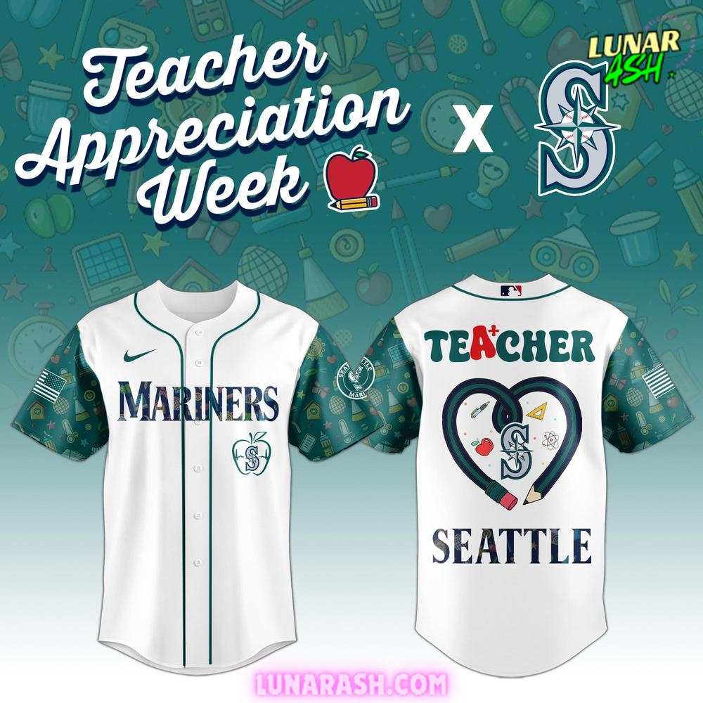 Seattle Mariners Teacher Appreciation Week 2025 Special Baseball Jersey Seattle Mariners Teacher Appreciation Week 2025 Special Baseball Jersey