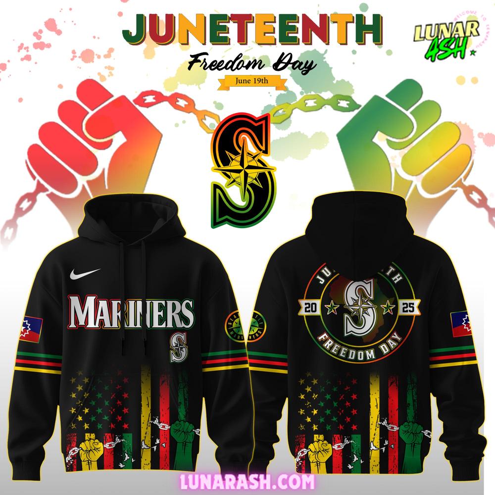 Seattle Mariners Juneteenth Day 2025 Special Hoodie Seattle Mariners Juneteenth Day 2025 Special Hoodie