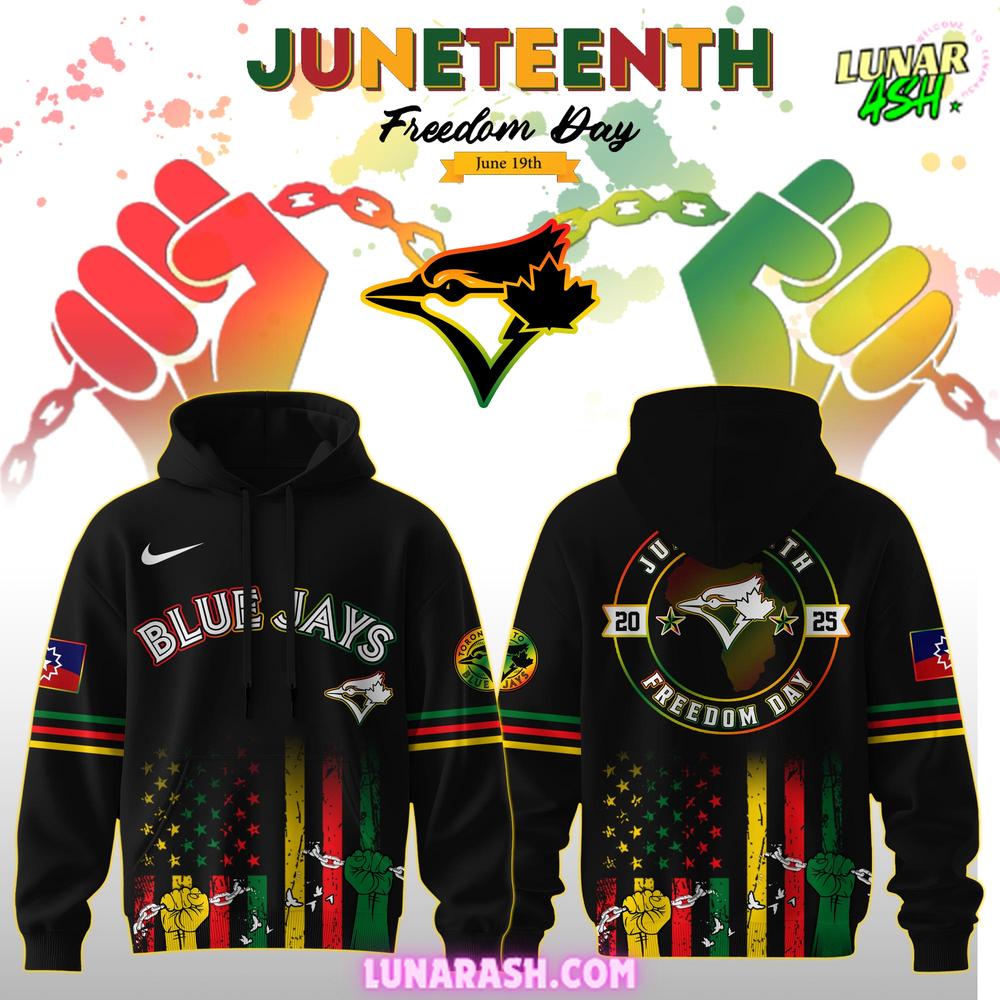 Toronto Blue Jays Juneteenth Day 2025 Special Hoodie Toronto Blue Jays Juneteenth Day 2025 Special Hoodie